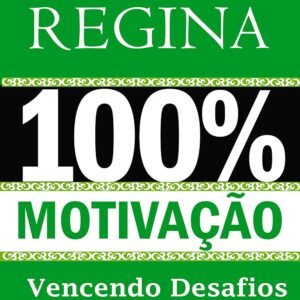 100% Motivação: Vencendo desafios